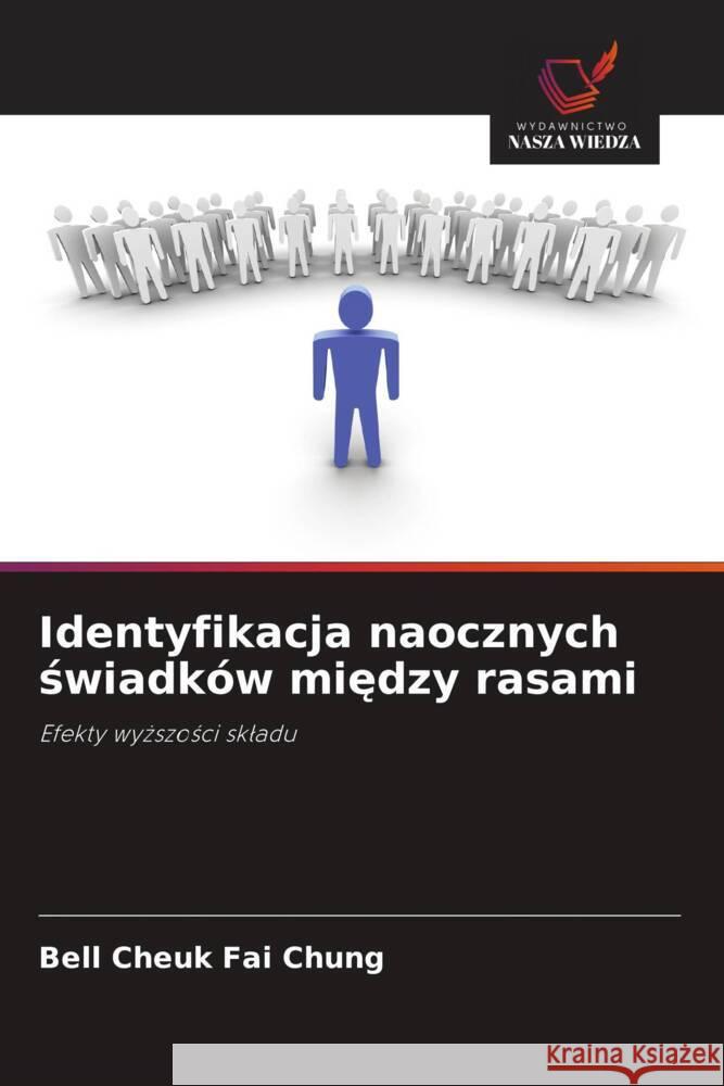 Identyfikacja naocznych swiadków miedzy rasami Chung, Bell Cheuk Fai 9786202996099