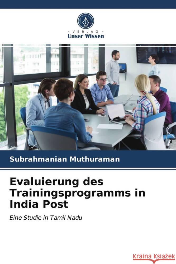 Evaluierung des Trainingsprogramms in India Post Muthuraman, Subrahmanian 9786202999663