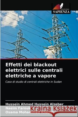 Effetti dei blackout elettrici sulle centrali elettriche a vapore Hussein Ahmed Hussein Alzeber Naeim Farouk Osama Mohammed Khayal 9786203002102