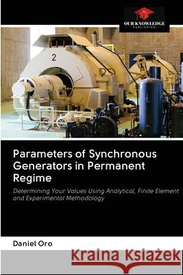 Parameters of Synchronous Generators in Permanent Regime Daniel Oro 9786203005004