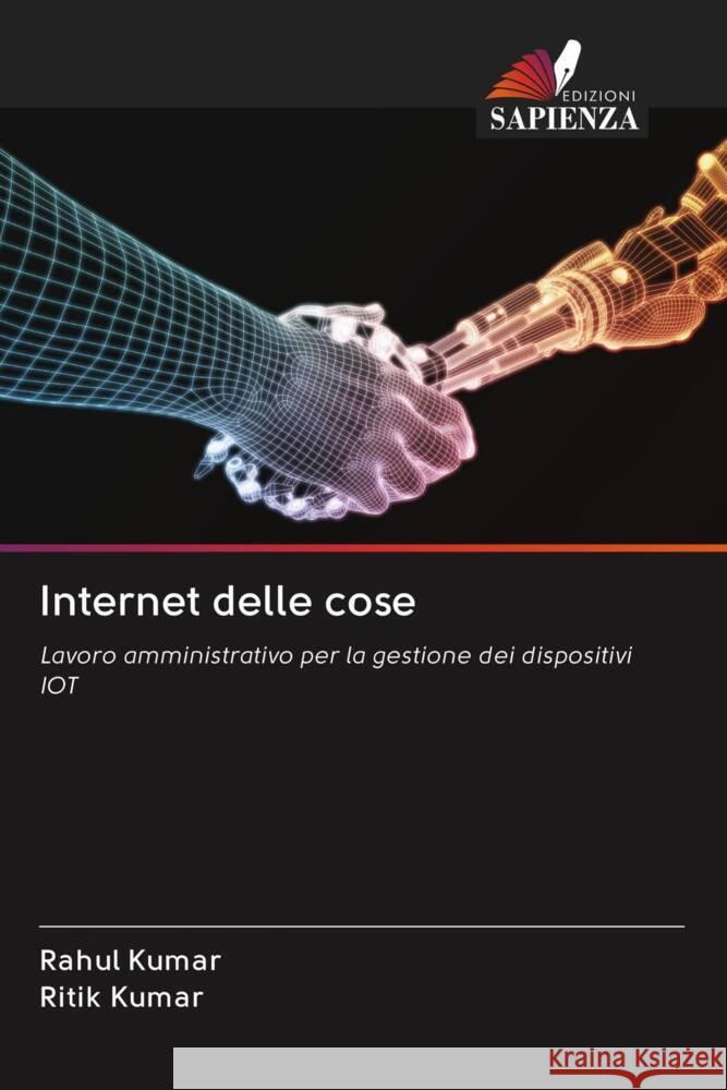 Internet delle cose Kumar, Rahul, Kumar, Ritik 9786203007459 Edizioni Sapienza