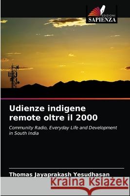 Udienze indigene remote oltre il 2000 Thomas Jayaprakash Yesudhasan 9786203011876 Edizioni Sapienza