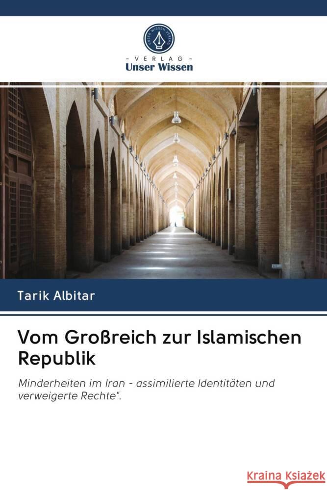 Vom Großreich zur Islamischen Republik Albitar, Tarik 9786203013689