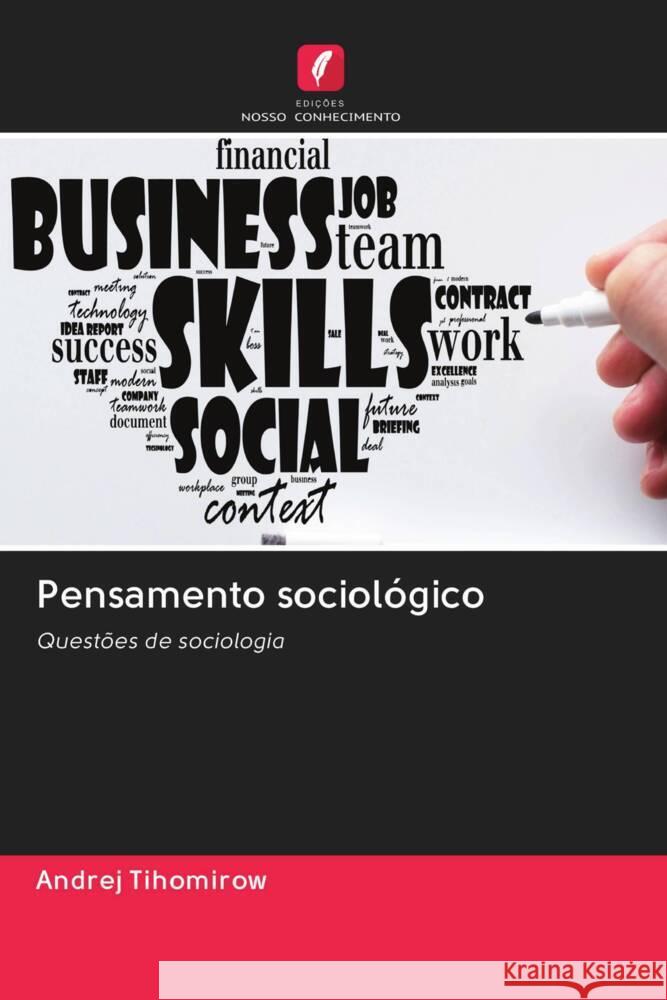 Pensamento sociológico Tihomirow, Andrej 9786203013993