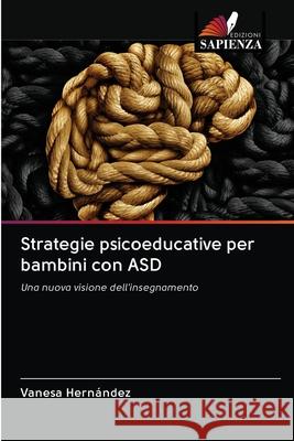 Strategie psicoeducative per bambini con ASD Hern 9786203014549 Edizioni Sapienza