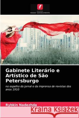 Gabinete Literário e Artístico de São Petersburgo Rybkin Nadezhda 9786203015041 International Book Market Service Ltd