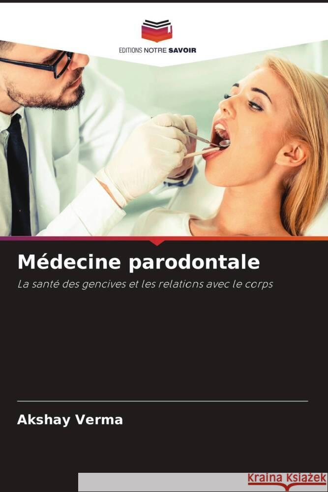 M?decine parodontale Akshay Verma 9786203017014