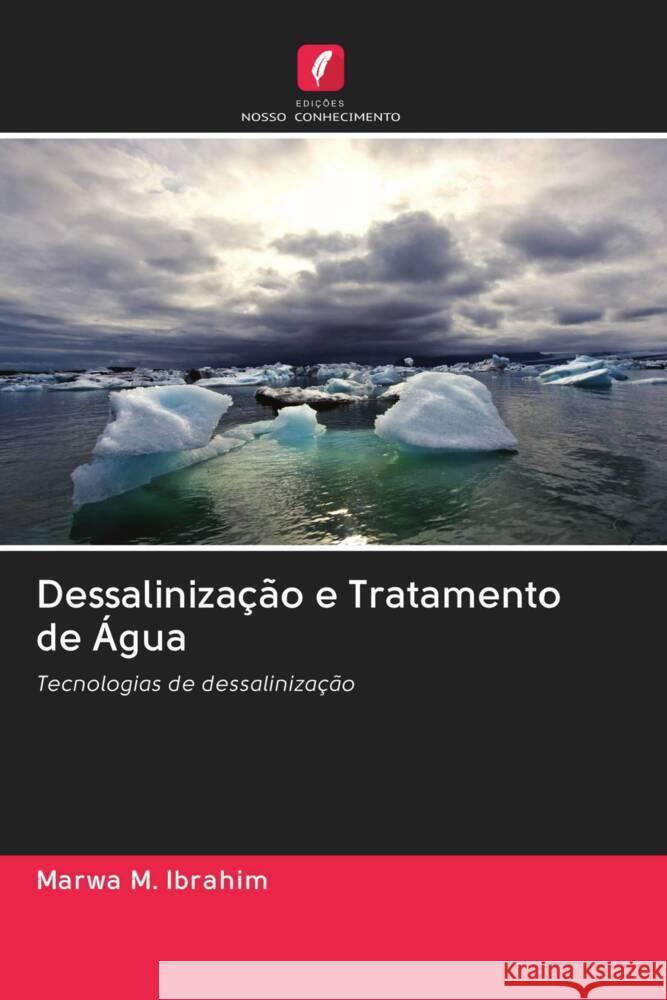 Dessalinização e Tratamento de Água M. Ibrahim, Marwa 9786203019186 Edicoes Nosso Conhecimento