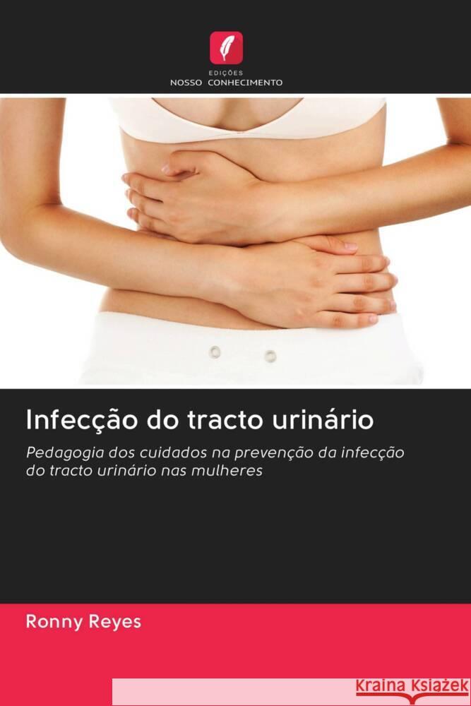 Infecção do tracto urinário Reyes, Ronny 9786203019476