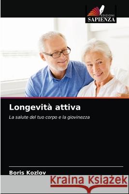 Longevità attiva Kozlov, Boris 9786203024142