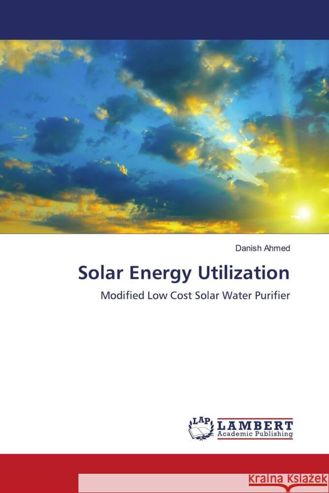 Solar Energy Utilization Ahmed, Danish 9786203026382