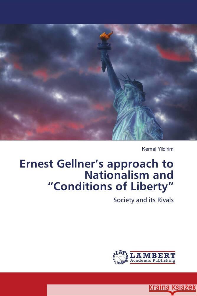 Ernest Gellner's approach to Nationalism and 