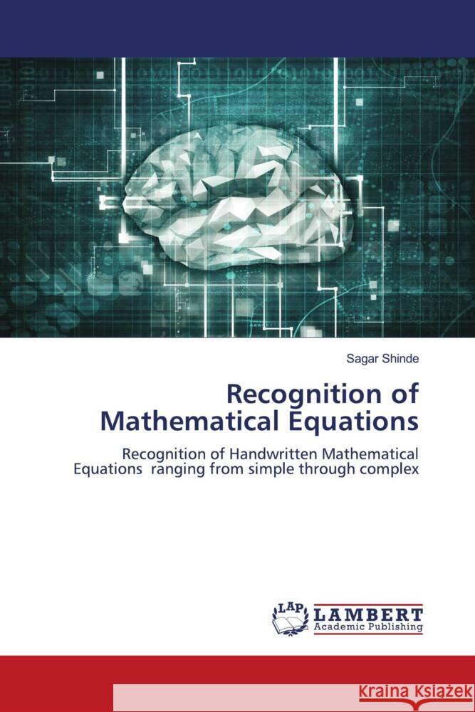 Recognition of Mathematical Equations Shinde, Sagar 9786203027754