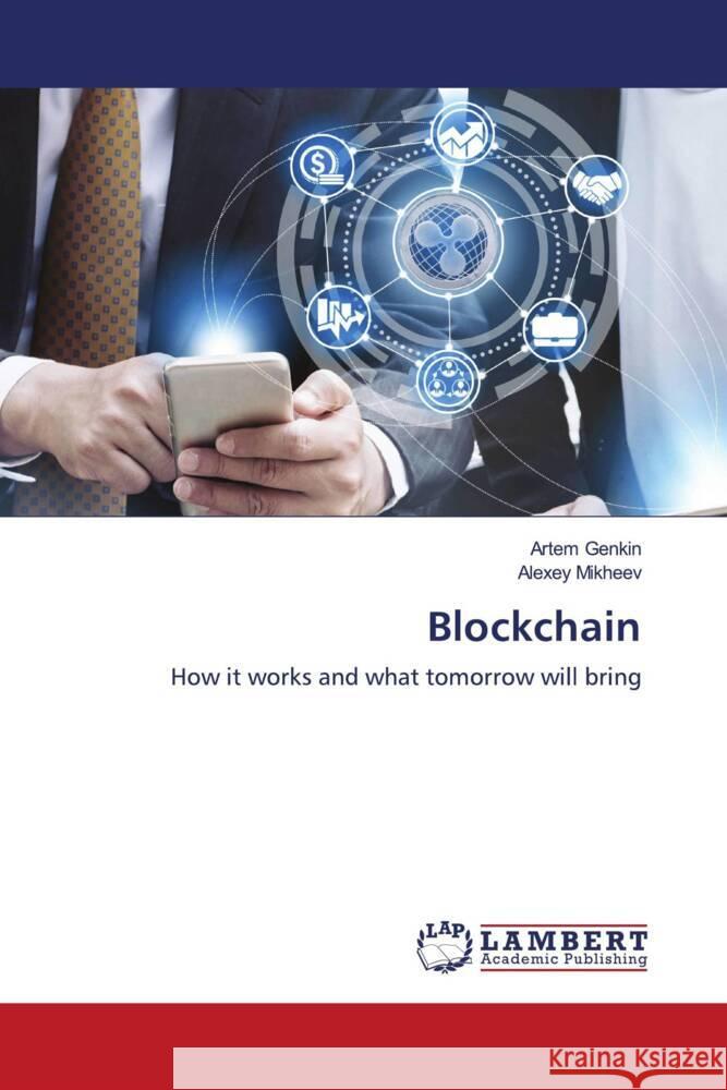 Blockchain Genkin, Artem, Mikheev, Alexey 9786203028744