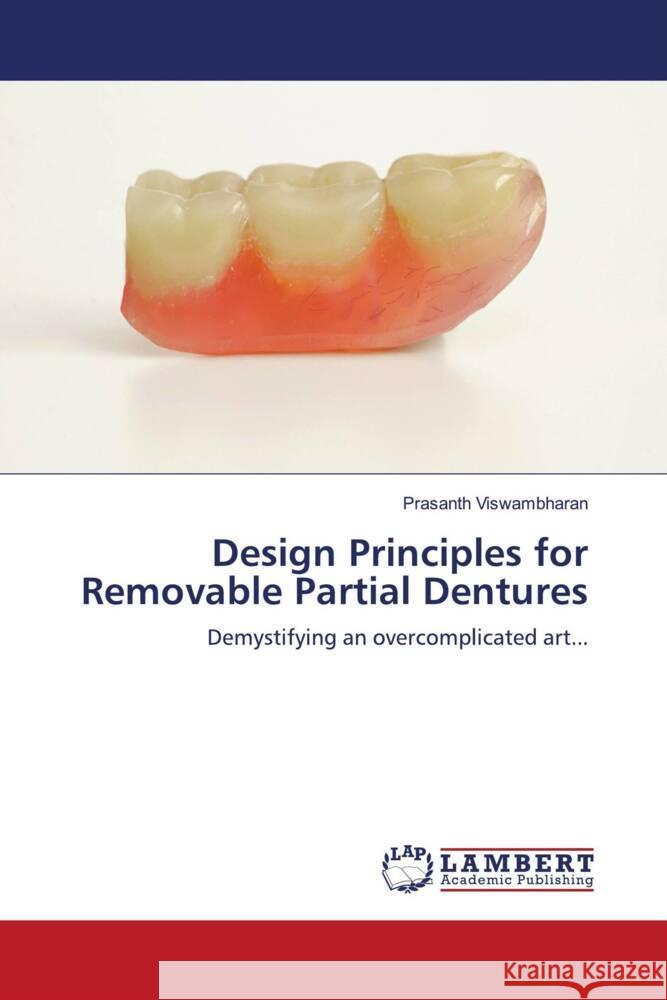 Design Principles for Removable Partial Dentures Viswambharan, Prasanth 9786203029642