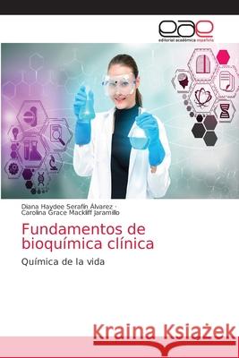 Fundamentos de bioquímica clínica Serafín Álvarez, Diana Haydee 9786203032512