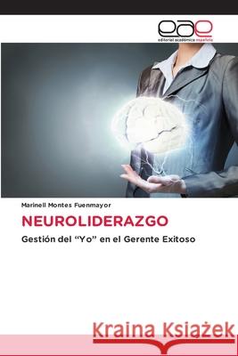 Neuroliderazgo Marinell Montes Fuenmayor 9786203033212