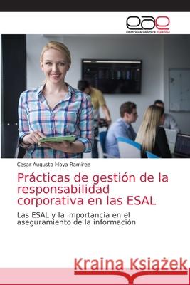 Prácticas de gestión de la responsabilidad corporativa en las ESAL Moya Ramirez, Cesar Augusto 9786203033304