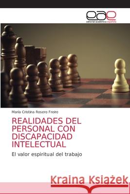 Realidades del Personal Con Discapacidad Intelectual María Cristina Rosero Freire 9786203033748