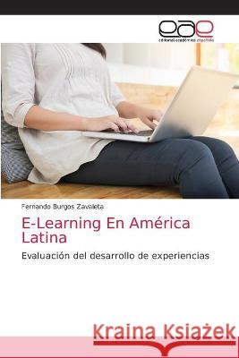 E-Learning En América Latina Fernando Burgos Zavaleta 9786203035650