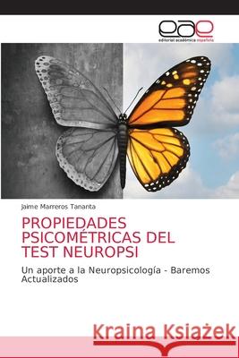 Propiedades Psicométricas del Test Neuropsi Jaime Marreros Tananta 9786203039290 Editorial Academica Espanola