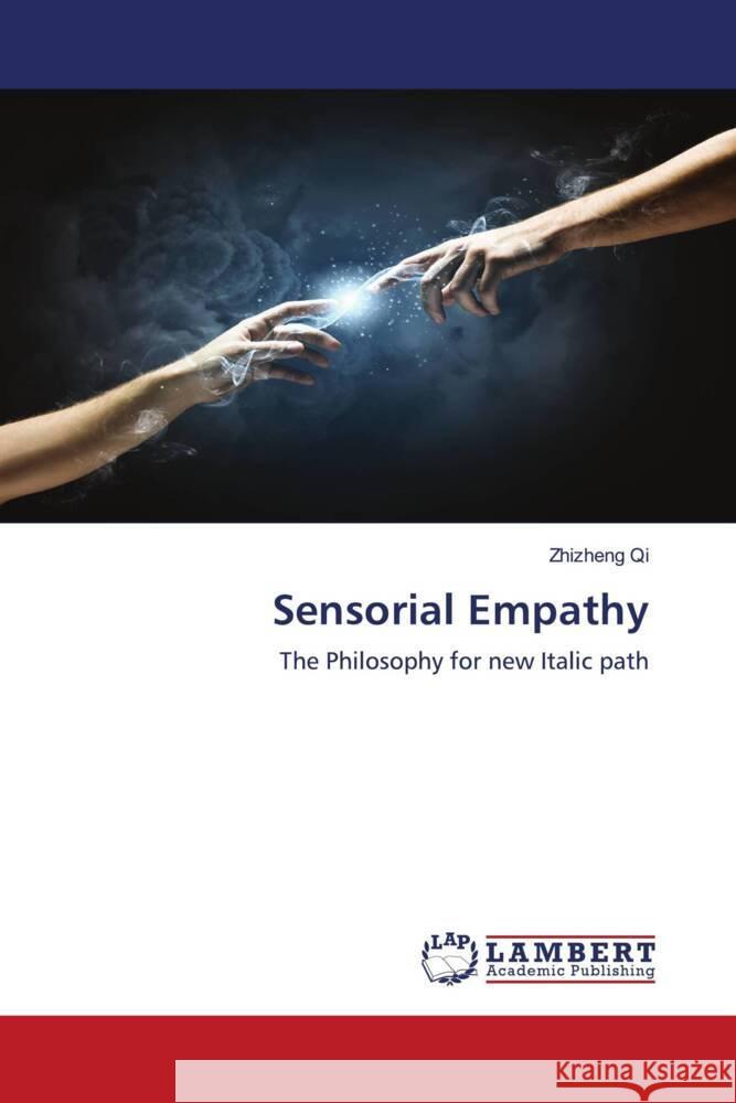 Sensorial Empathy Qi, Zhizheng 9786203040999 LAP Lambert Academic Publishing