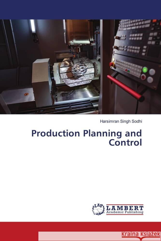 Production Planning and Control Sodhi, Harsimran Singh 9786203041279