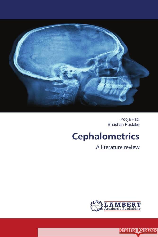 Cephalometrics Patil, Pooja, Pustake, Bhushan 9786203041439 LAP Lambert Academic Publishing