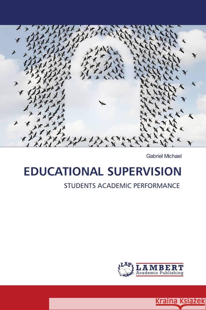 EDUCATIONAL SUPERVISION Michael, Gabriel 9786203041910