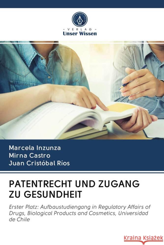 PATENTRECHT UND ZUGANG ZU GESUNDHEIT Inzunza, Marcela, Castro, Mirna, Ríos, Juan Cristóbal 9786203042740