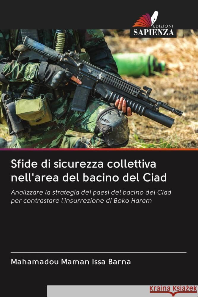 Sfide di sicurezza collettiva nell'area del bacino del Ciad Maman Issa Barna, Mahamadou 9786203043112