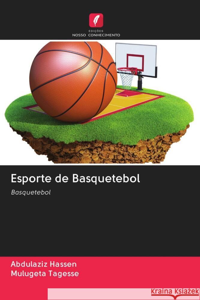 Esporte de Basquetebol Hassen, Abdulaziz, Tagesse, Mulugeta 9786203048926