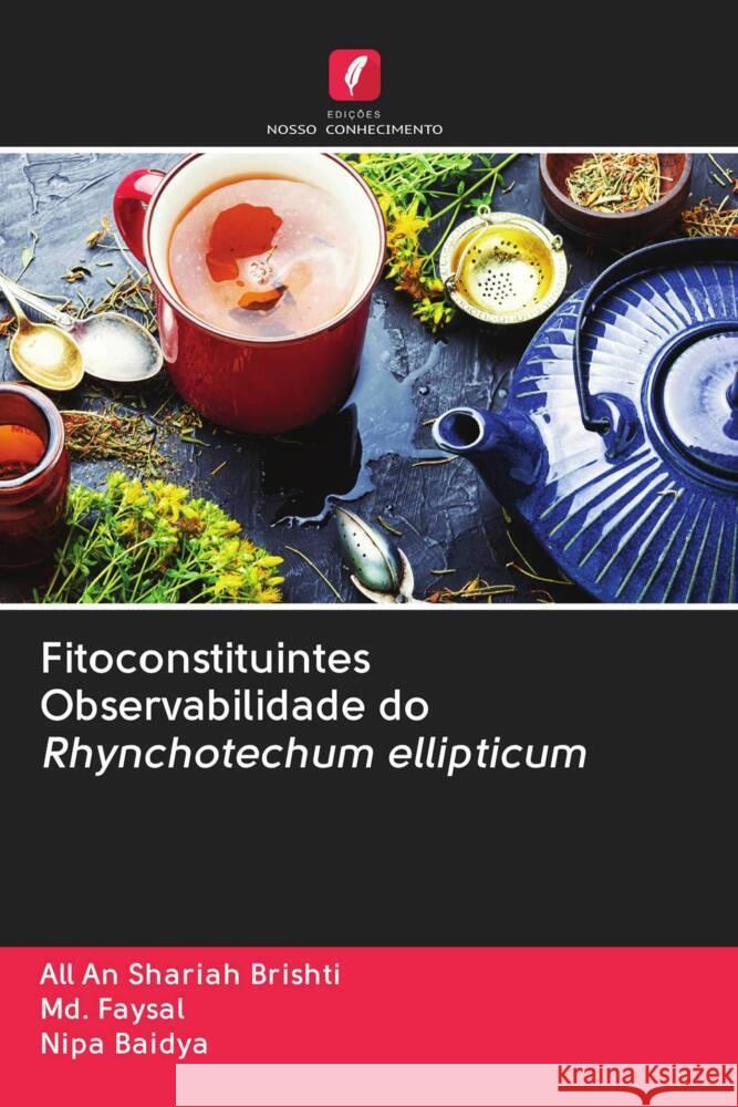 Fitoconstituintes Observabilidade do Rhynchotechum ellipticum Shariah Brishti, All An, Faysal, Md., Baidya, Nipa 9786203049923 Edicoes Nosso Conhecimento