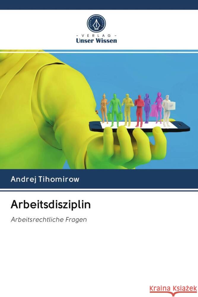 Arbeitsdisziplin Tihomirow, Andrej 9786203050059