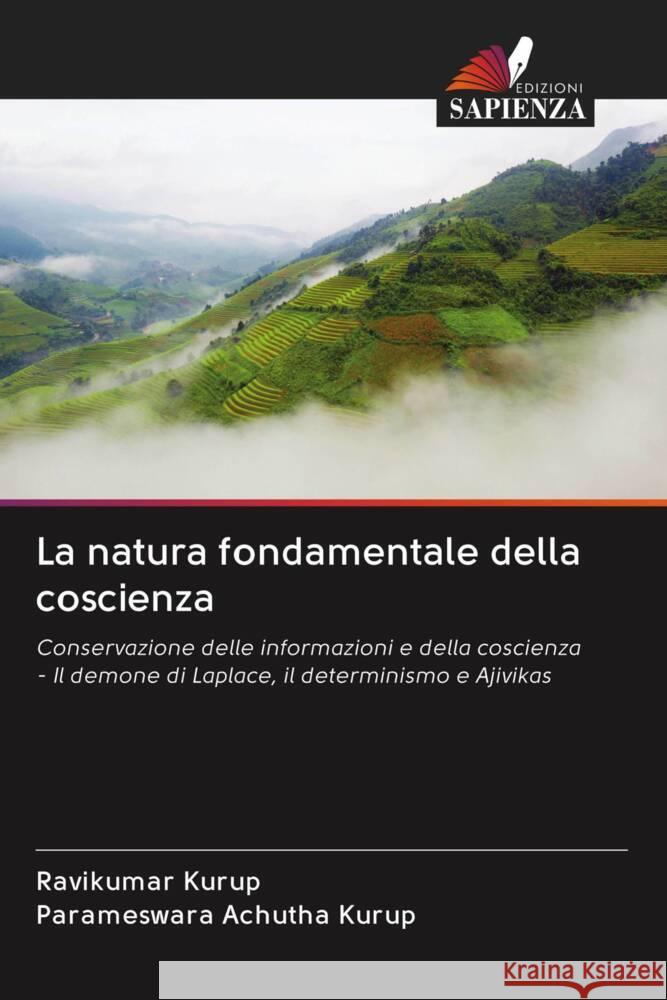 La natura fondamentale della coscienza Kurup, Ravikumar, Achutha Kurup, Parameswara 9786203050110 Edizioni Sapienza