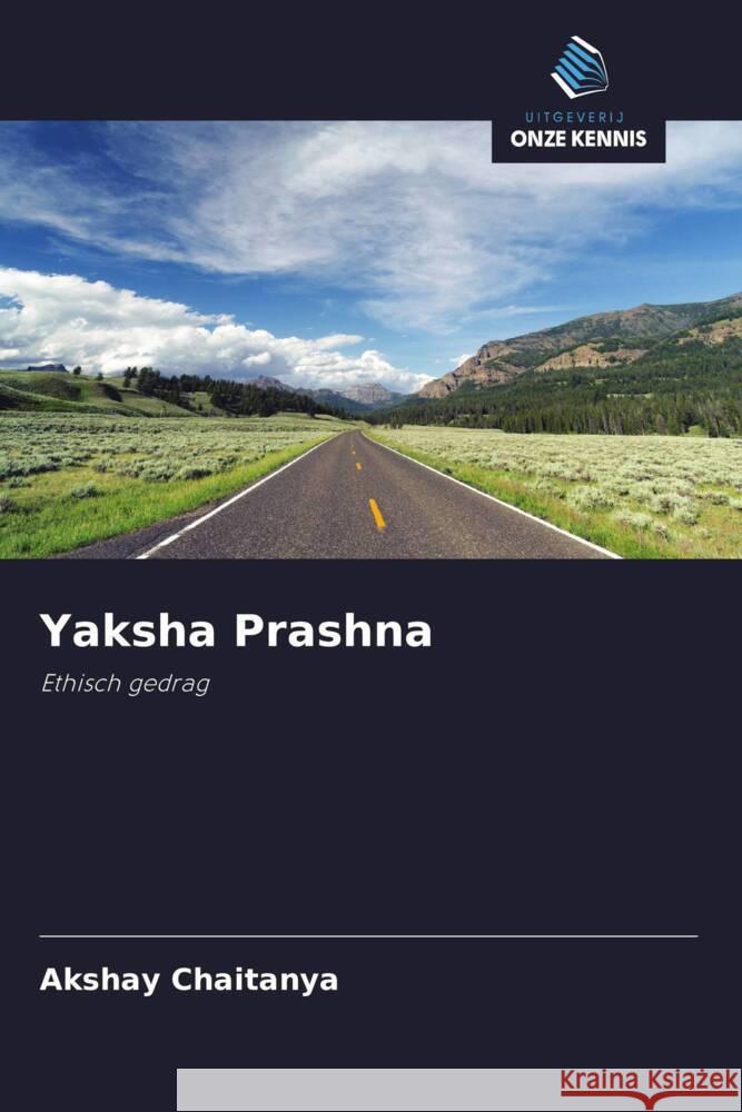 Yaksha Prashna Chaitanya, Akshay 9786203050387 Uitgeverij Onze Kennis