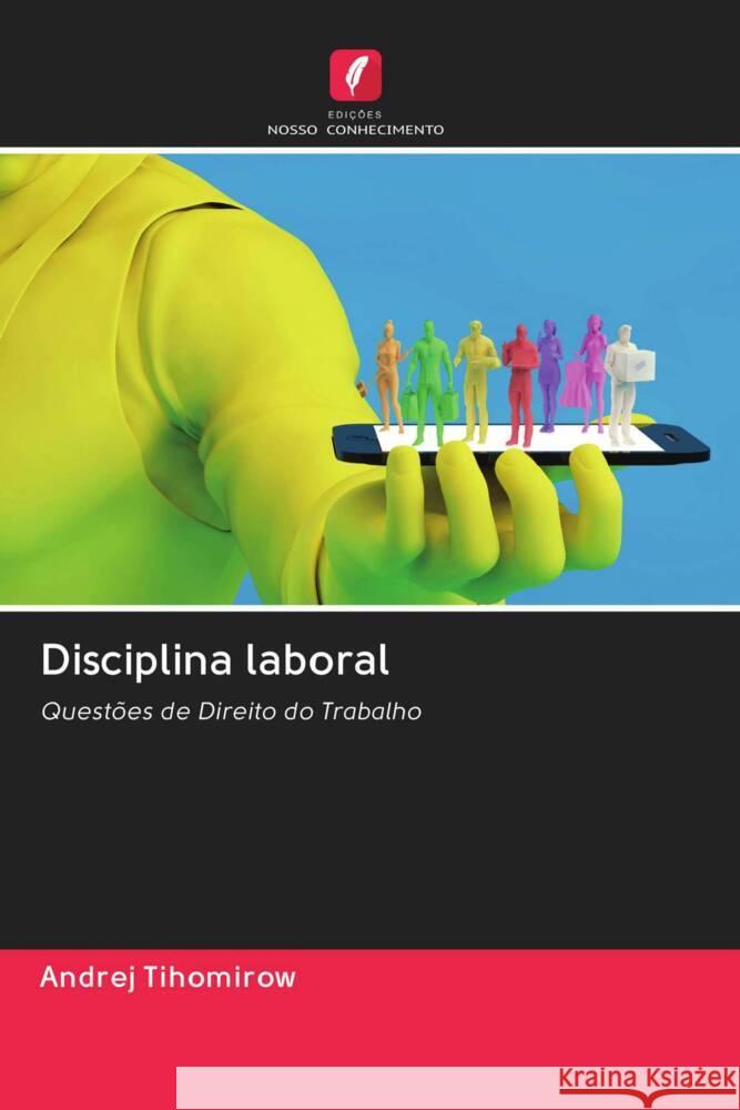 Disciplina laboral Tihomirow, Andrej 9786203052473