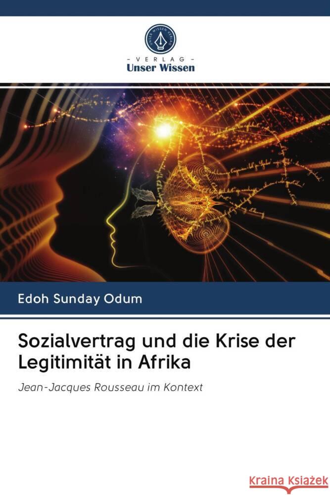 Sozialvertrag und die Krise der Legitimität in Afrika Odum, Edoh Sunday 9786203054170