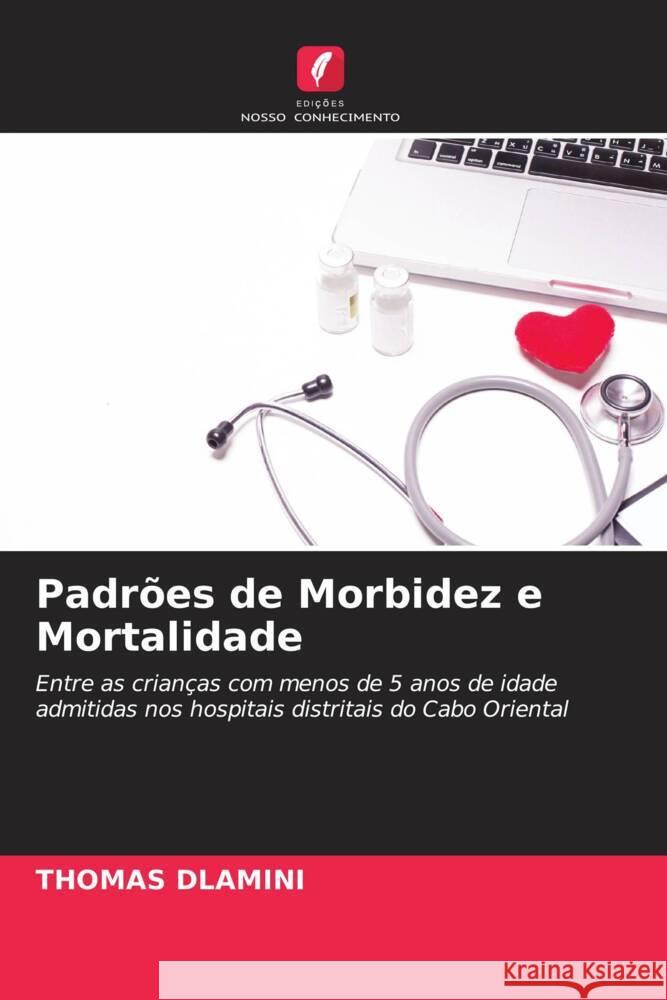 Padrões de Morbidez e Mortalidade Dlamini, Thomas 9786203054569