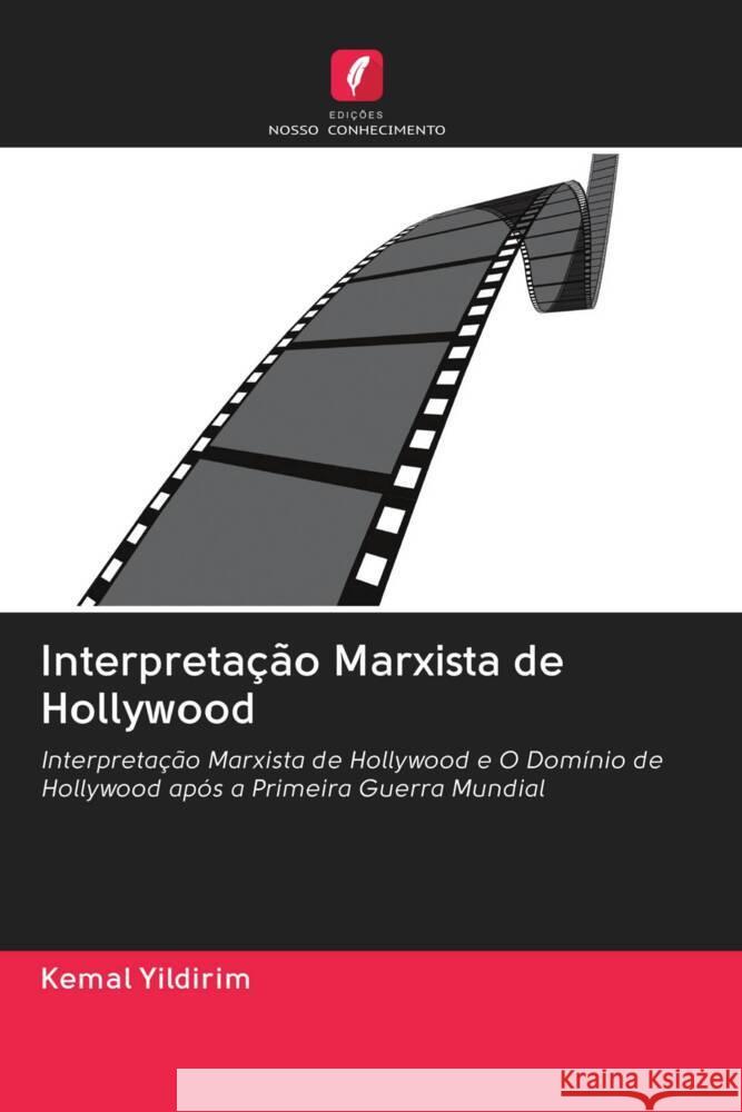 Interpretação Marxista de Hollywood Yildirim, Kemal 9786203061734