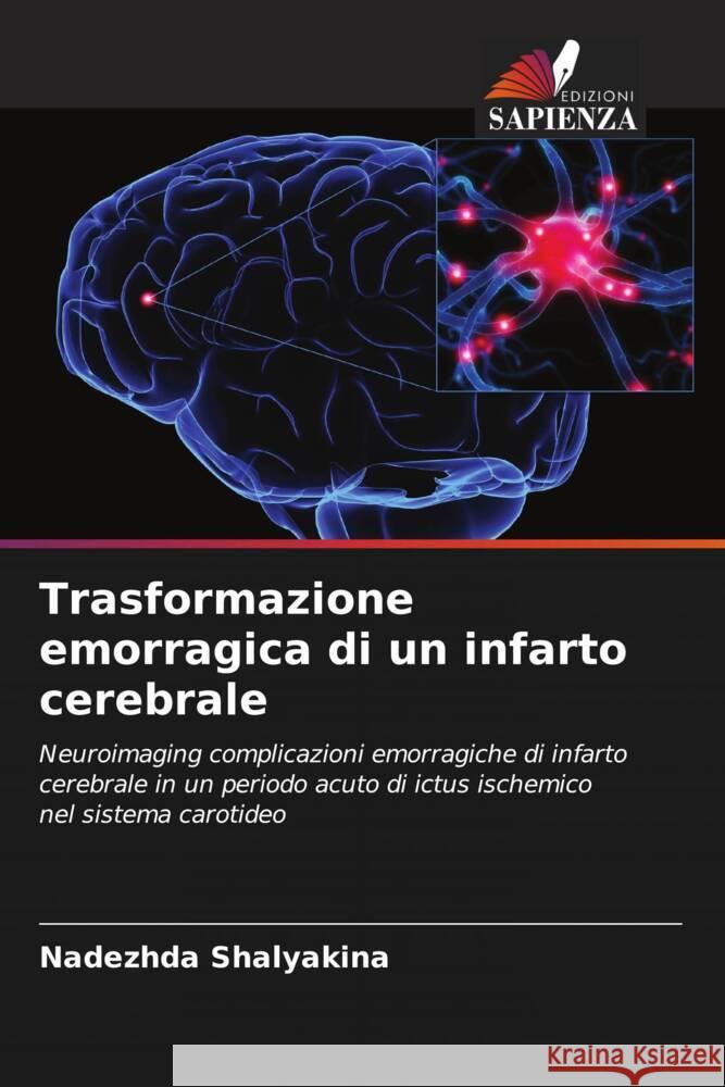 Trasformazione emorragica di un infarto cerebrale Shalyakina, Nadezhda 9786203063011