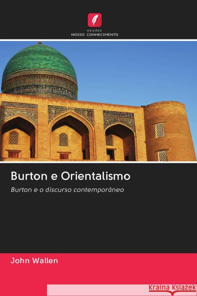 Burton e Orientalismo Wallen, John 9786203063493