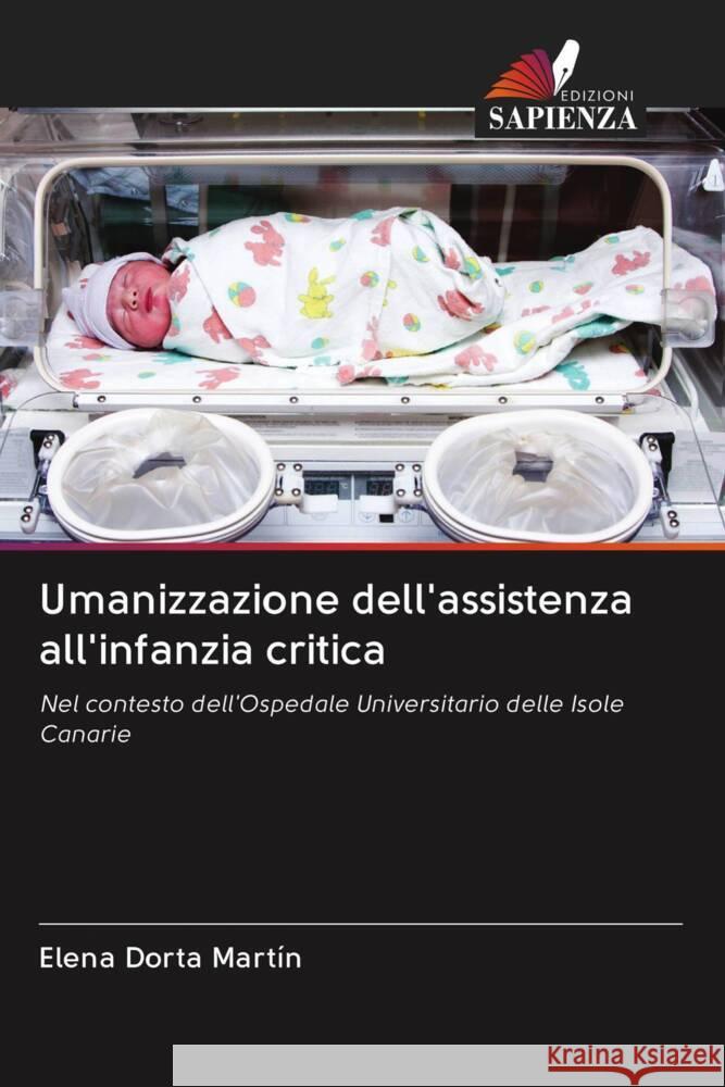 Umanizzazione dell'assistenza all'infanzia critica Dorta Martín, Elena 9786203064346