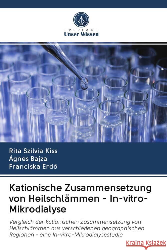 Kationische Zusammensetzung von Heilschlämmen - In-vitro-Mikrodialyse Kiss, Rita Szilvia, Bajza, Ágnes, Erdö, Franciska 9786203066760