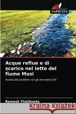 Acque reflue e di scarico nel letto del fiume Musi Thatikunta Ramesh Thatikunta 9786203067620