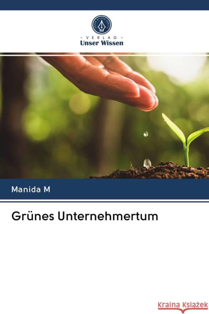 Grünes Unternehmertum M, Manida 9786203067828 Verlag Unser Wissen