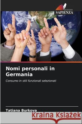 Nomi personali in Germania Tatiana Burkova 9786203072068 Edizioni Sapienza