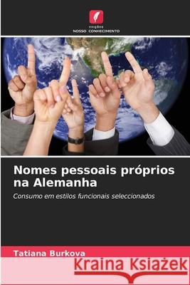 Nomes pessoais próprios na Alemanha Tatiana Burkova 9786203072099 Edicoes Nosso Conhecimento