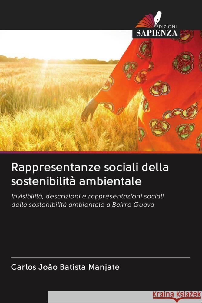 Rappresentanze sociali della sostenibilità ambientale Manjate, Carlos João Batista 9786203072242