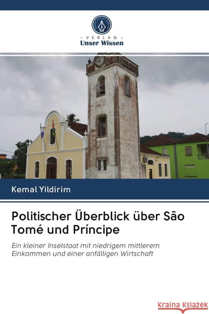 Politischer Überblick über São Tomé und Príncipe Yildirim, Kemal 9786203072396